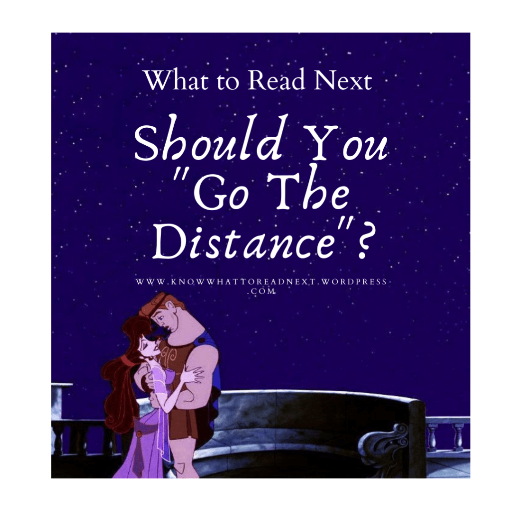 Should You “Go The  Distance”?